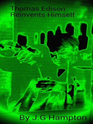 cover image of Thomas Edison Reinvents Himself
